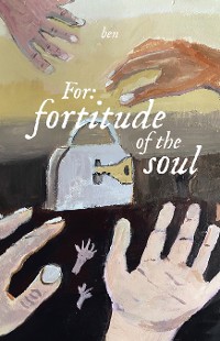 Cover For: fortitude of the soul