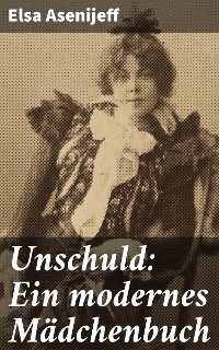 Cover Unschuld: Ein modernes Mädchenbuch