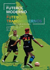 Cover Do futebol moderno aos futebóis transmodernos