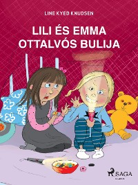 Cover Lili és Emma ottalvós bulija