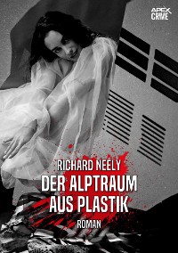 Cover DER ALPTRAUM AUS PLASTIK