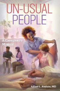 Cover Unusual People: A Caregiver's Manual