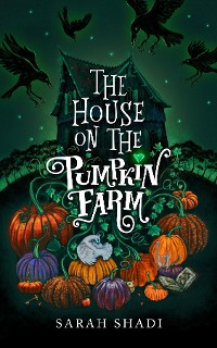 Cover The House on The Pumpkin Farm