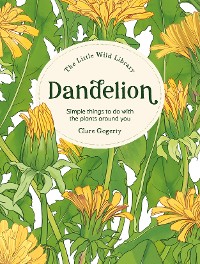 Cover The Little Wild Library: Dandelion