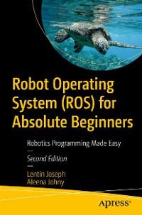 Cover Robot Operating System (ROS) for Absolute Beginners