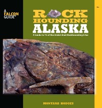 Cover Rockhounding Alaska