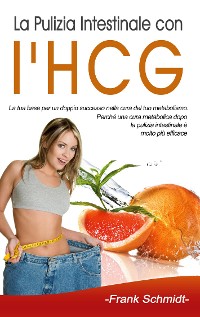 Cover La Pulizia Intestinale con l'HCG