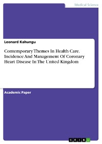 Cover Contemporary Themes In Health Care. Incidence And Management Of Coronary Heart Disease In The United Kingdom