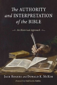 Cover The Authority and Interpretation of the Bible