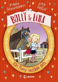 Cover Bulli & Lina (Band 1) - Ein Pony verliebt sich