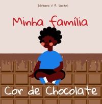 Cover Minha Família Cor De Chocolate