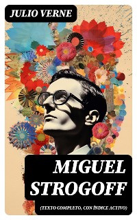 Cover Miguel Strogoff (texto completo, con índice activo)