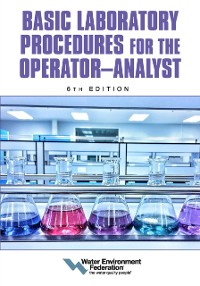 Cover Basic Laboratory Procedures for the Operator-Analyst, 6th Edition