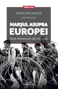 Cover Marșul asupra Europei. Noile dimensiuni ale migrației