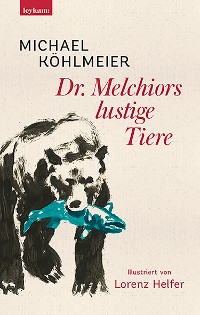 Cover Dr. Melchiors lustige Tiere