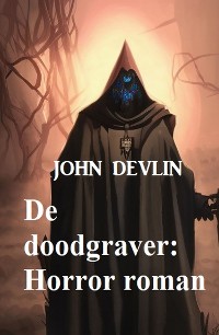Cover De doodgraver: Horror roman