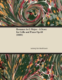 Cover Romance in G Major - A Score for Cello and Piano Op.40 (1801)
