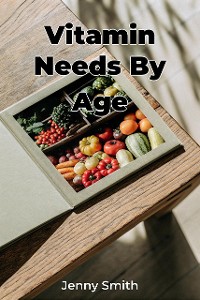 Cover Vitamin Needs By Age