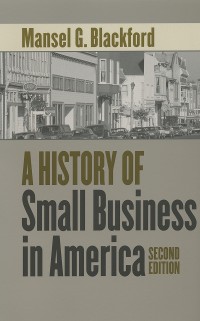 Cover A History of Small Business in America