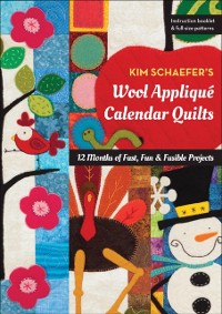 Cover Kim Schaefer's Wool Applique Calendar Quilts