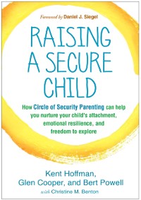 Cover Raising a Secure Child