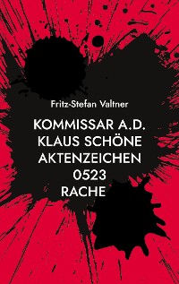 Cover Kommissar a.D. Klaus Schöne