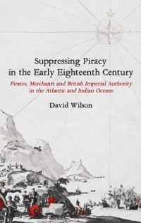 Cover Suppressing Piracy in the Early Eighteenth Century