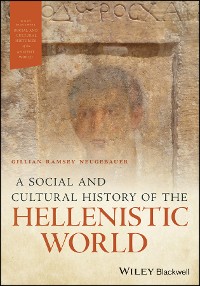 Cover A Social and Cultural History of the Hellenistic World