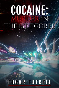 Cover Cocaine Murder in the first degree