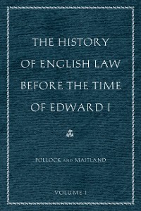 Cover The History of English Law before the Time of Edward I