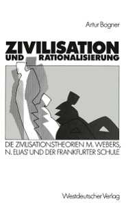 Cover Zivilisation und Rationalisierung