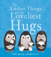 Cover Littlest Things Give the Loveliest Hugs