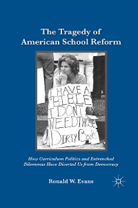 Cover The Tragedy of American School Reform