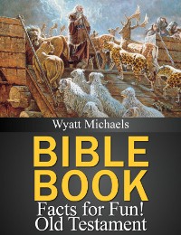 Cover Bible Book Facts for Fun! Old Testament