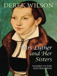 Cover Mrs Luther and her sisters