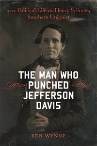 Cover The Man Who Punched Jefferson Davis