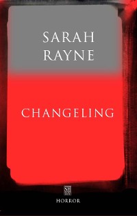 Cover Changeling: An Immortal Tale
