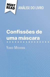 Cover Confissões de uma máscara de Yukio Mishima (Análise do livro)