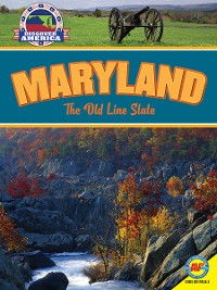 Cover Maryland: The Old Line State