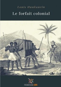 Cover Le forfait colonial