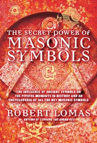 Cover The Secret Power of Masonic Symbols