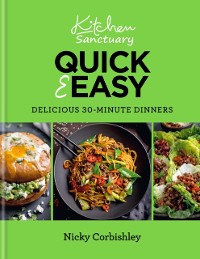 Cover Kitchen Sanctuary Quick & Easy: Delicious 30-minute Dinners