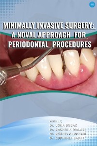 Cover MINIMALLY INVASIVE SURGERY : A NOVEL APPROACH FOR PERIODONTAL PROCEDURES
