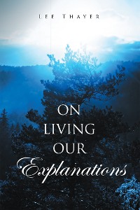 Cover On Living Our Explanations