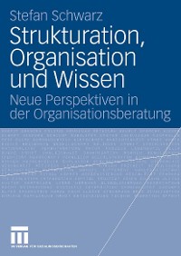 Cover Strukturation, Organisation und Wissen