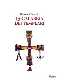 Cover La Calabria dei Templari