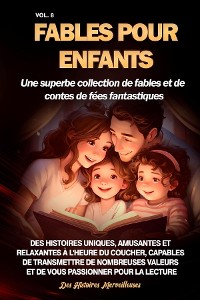 Cover Fables pour enfants Une superbe collection de fables et de contes de fées fantastiques. (Vol.8)
