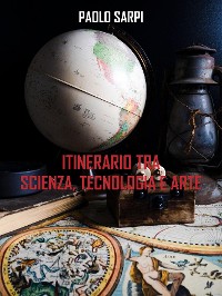 Cover Itinerario tra scienza tecnologia e arte