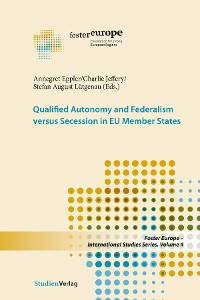 Cover Qualified Autonomy and Federalism versus Secession in EU Member States
