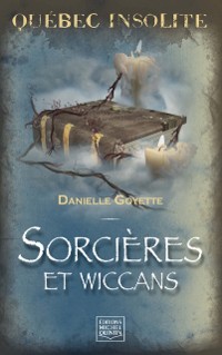 Cover Québec insolite - Sorcières et wiccans